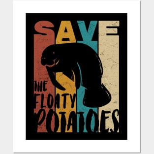 Save The Foaty Potatoes Posters and Art